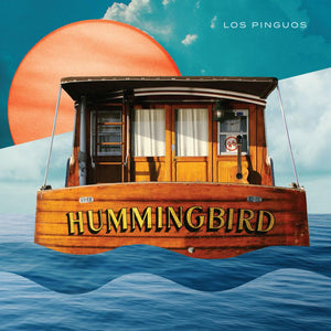 Hummingbird | Los Pinguos